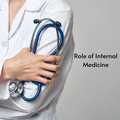 Role of Internal Medicine